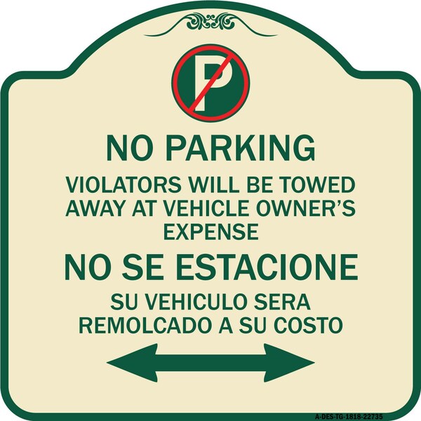 Signmission Violators Towed Away Vehicle Owners W/ No Se Extacione Su Vehicul Alum, 18" L, 18" H, TG-1818-22735 A-DES-TG-1818-22735 - main